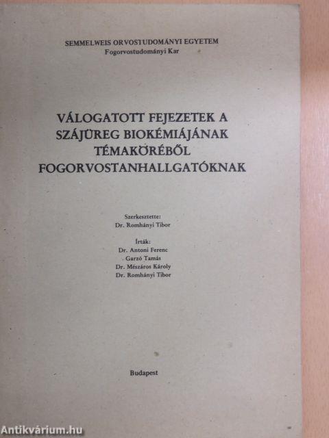 Válogatott fejezetek a szájüreg biokémiájának témaköréből fogorvostanhallgatóknak