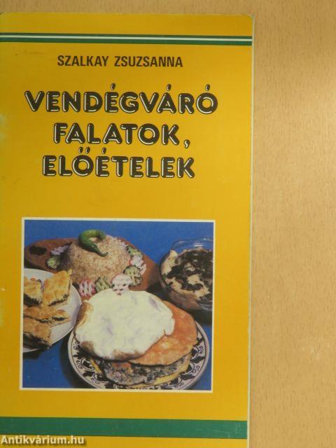 Vendégváró falatok, előételek