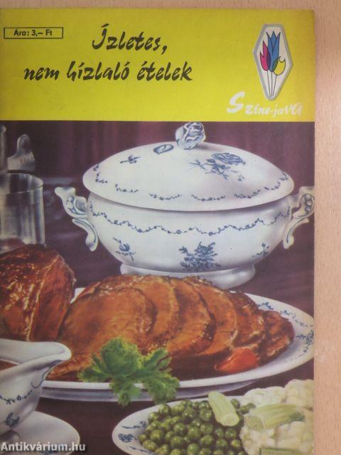 Ízletes, nem hízlaló ételek