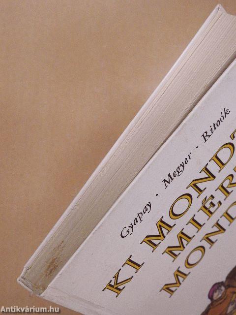 Ki mondta? Miért mondta?