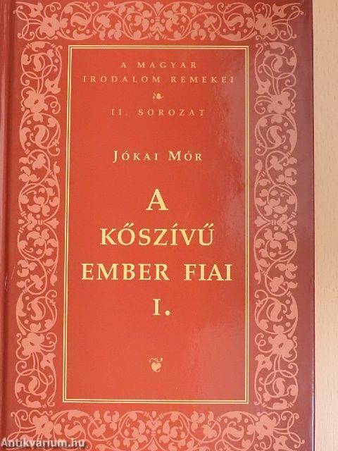 A kőszívű ember fiai I-II.