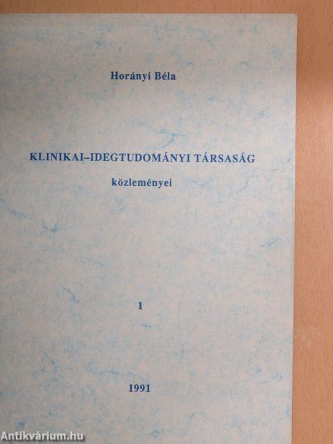 Klinikai-Idegtudományi Társaság közleményei 1991/1.