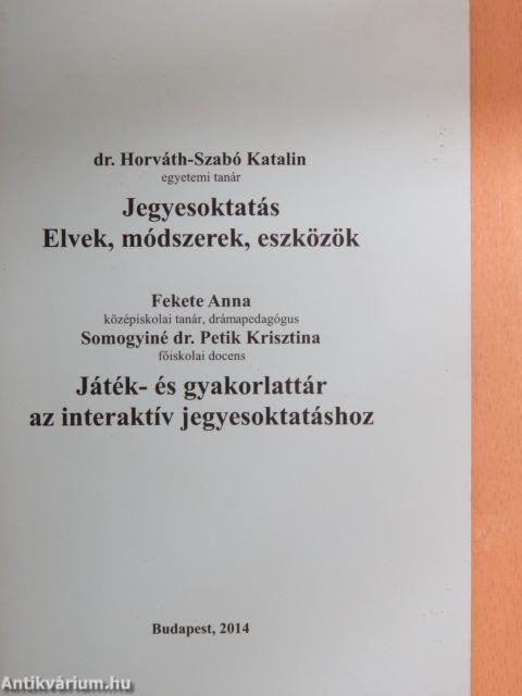 Jegyesoktatás - Elvek, módszerek, eszközök/Játék- és gyakorlattár az interaktív jegyesoktatáshoz