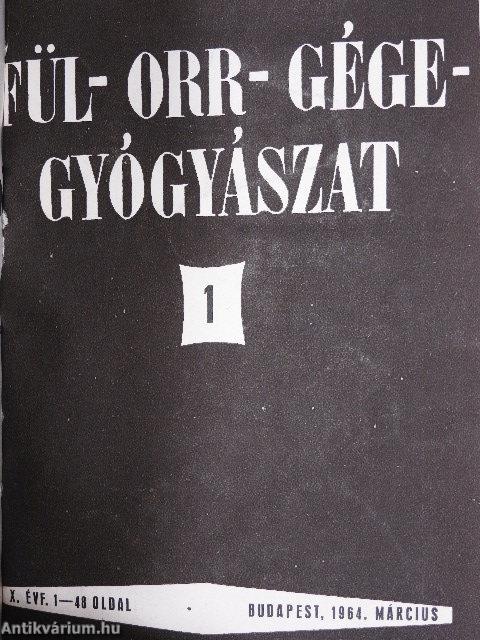 Fül-orr-gégegyógyászat 1963-1964. január-december