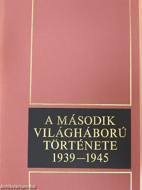 A második világháború története 1939-1945. 4.