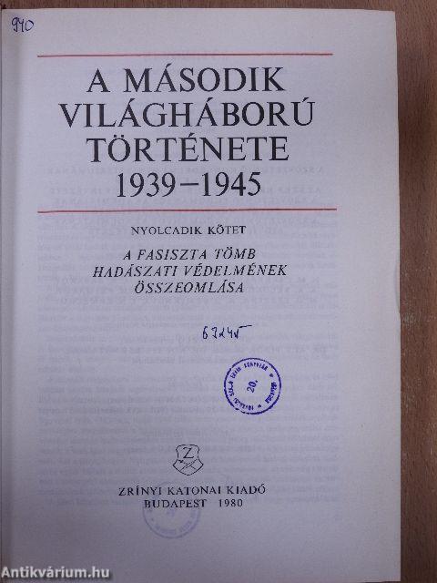 A második világháború története 1939-1945. 8.