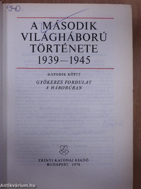 A második világháború története 1939-1945. 6. 