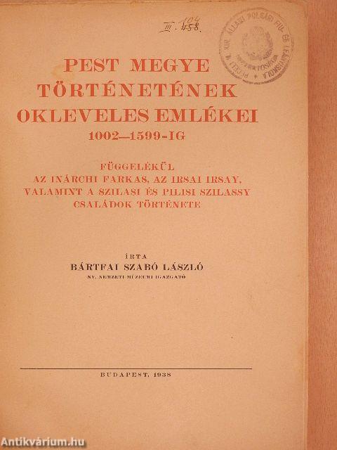 Pest megye történetének okleveles emlékei 1002-1599-ig