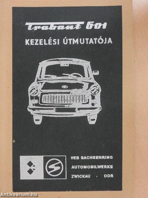 Trabant 601 kezelési útmutatója