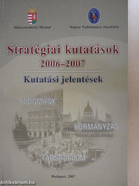 Stratégiai kutatások 2006-2007