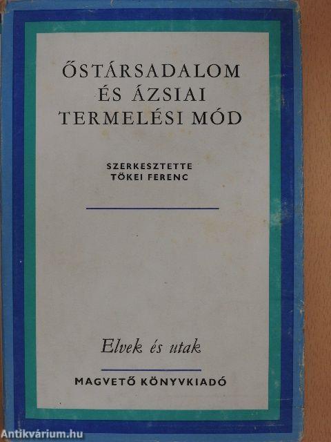 Őstársadalom és ázsiai termelési mód