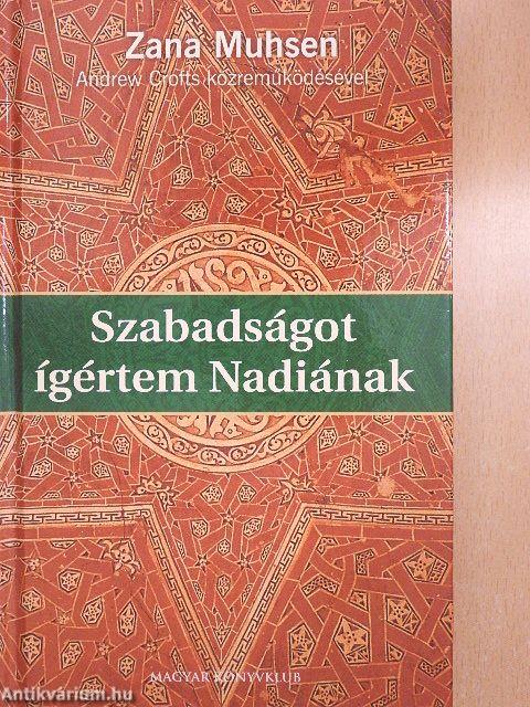 Szabadságot ígértem Nadiának