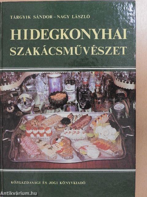 Hidegkonyhai szakácsművészet