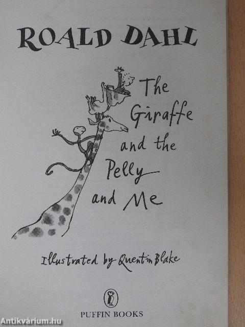 The Giraffe and the Pelly and Me