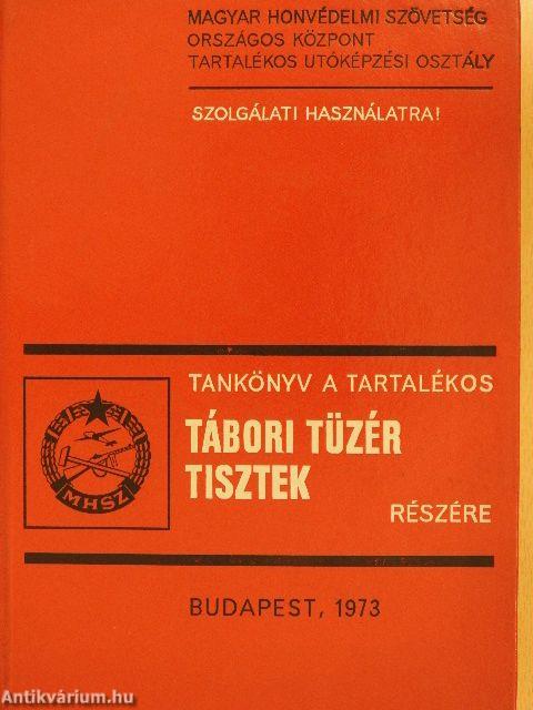 Tankönyv a tartalékos tábori tüzér tisztek részére