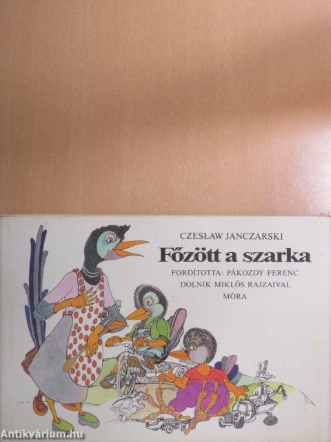 Főzött a szarka