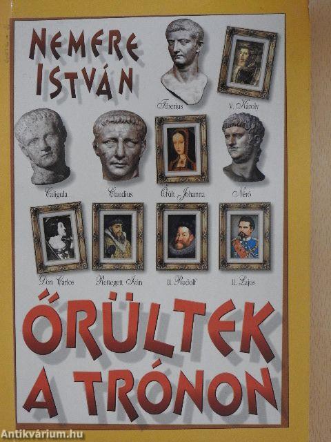 Őrültek a trónon