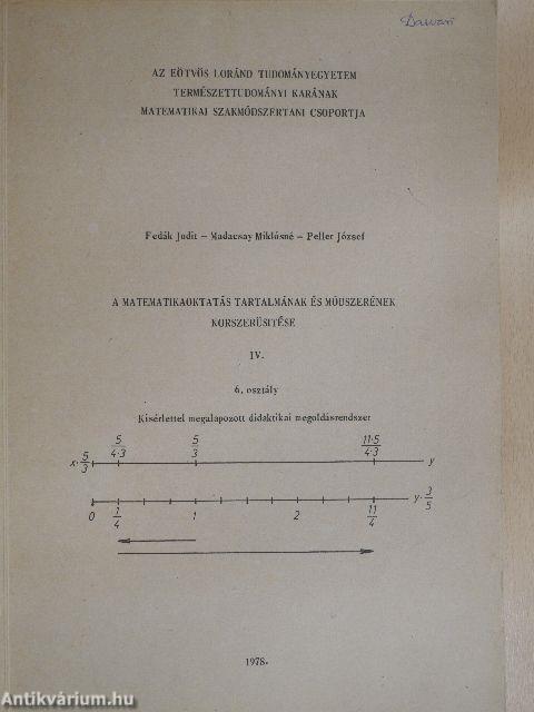 A matematikaoktatás tartalmának és módszerének korszerüsitése IV.