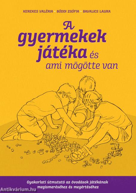 A gyermekek játéka és ami mögötte van