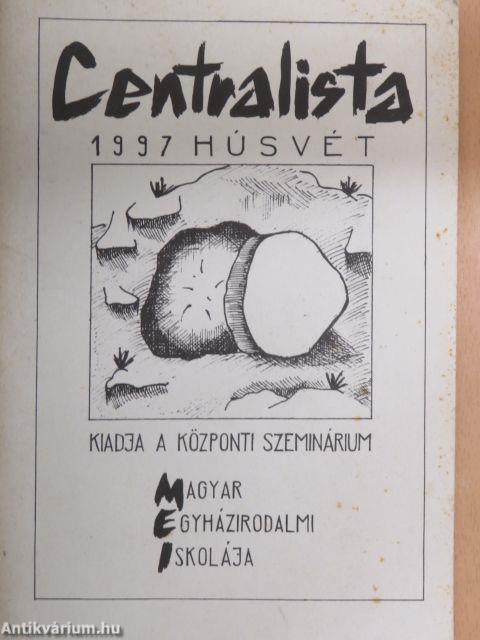 Centralista 1997. Húsvét