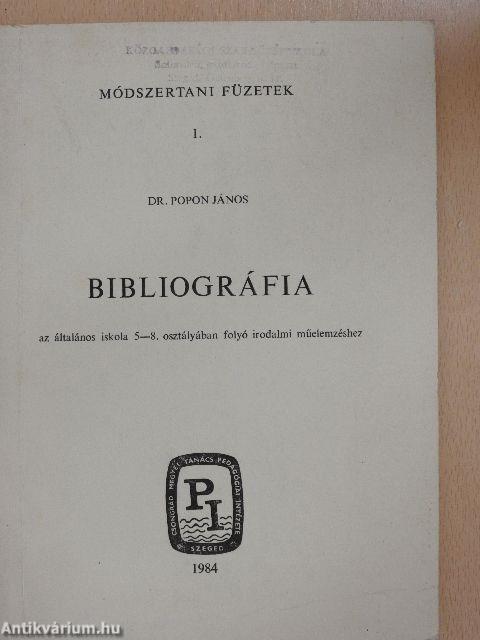 Bibliográfia az általános iskola 5-8. osztályában folyó irodalmi műelemzéshez