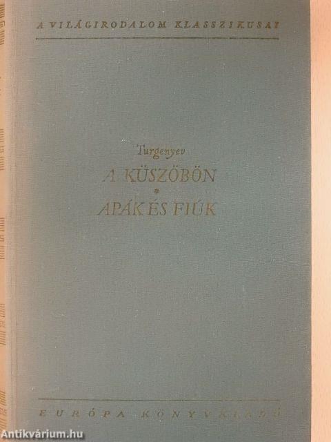 A küszöbön/Apák és fiúk