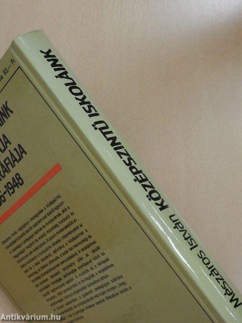 Középszintű iskoláink kronológiája és topográfiája 996-1948