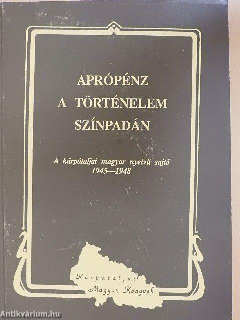 Aprópénz a történelem színpadán