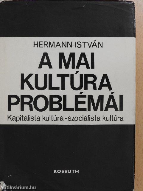 A mai kultúra problémái