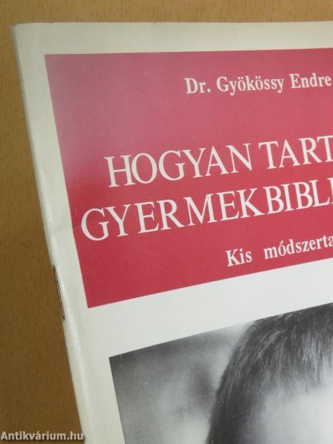 Hogyan tartsunk gyermekbibliaórát?