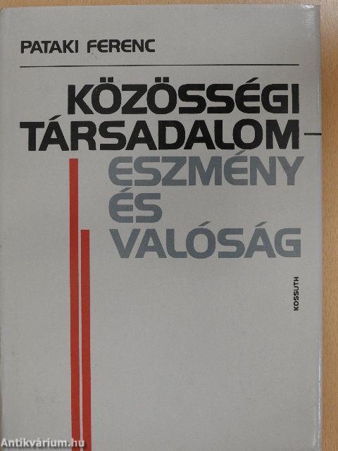 Közösségi társadalomeszmény és valóság