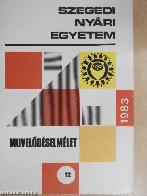 Szegedi Nyári Egyetem - Művelődéselmélet 1983