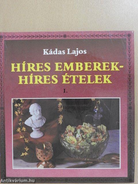 Híres emberek - híres ételek I.