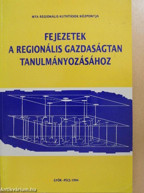 Fejezetek a regionális gazdaságtan tanulmányozásához