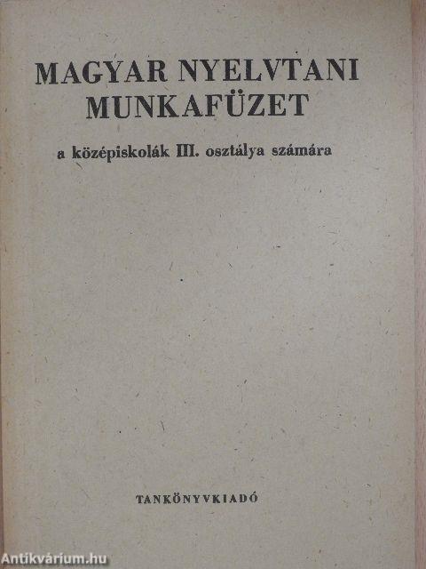 Magyar nyelvtani munkafüzet III.