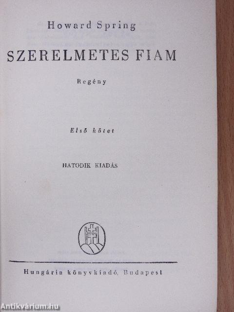 Szerelmetes fiam I-II.