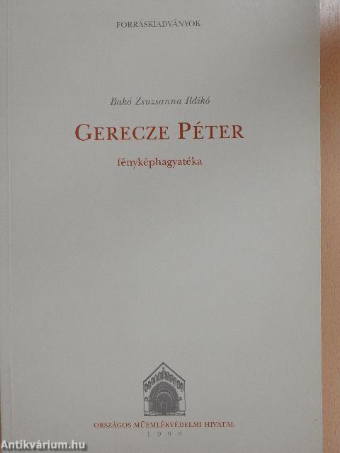 Gerecze Péter fényképhagyatéka