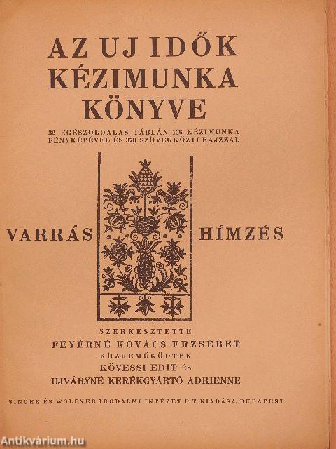 Az Uj Idők kézimunka könyve - Varrás és hímzés