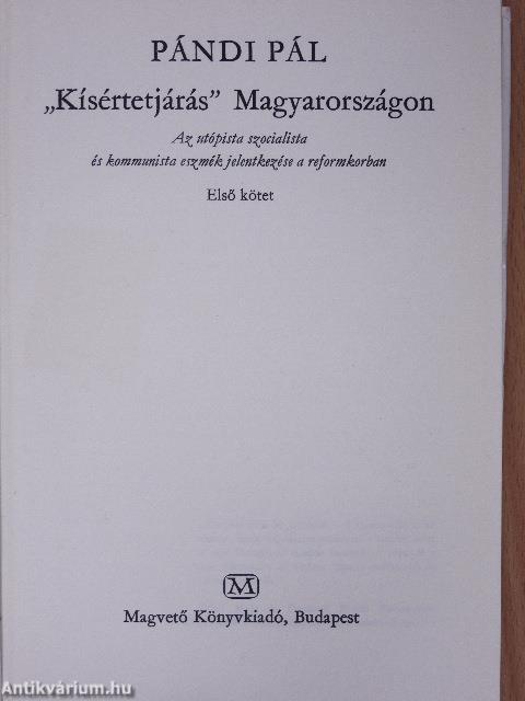 "Kísértetjárás" Magyarországon I.