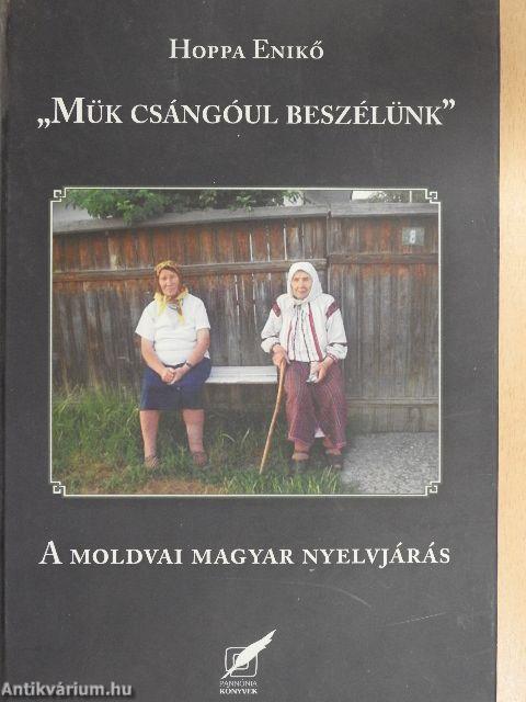 "Mük csángóul beszélünk"