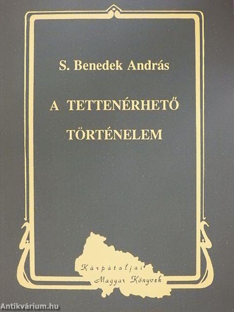 A tettenérhető történelem