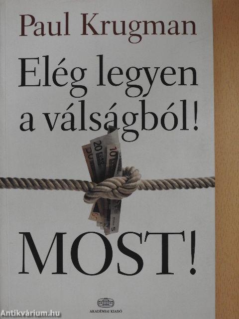 Elég legyen a válságból! MOST!