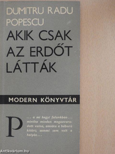 Akik csak az erdőt látták