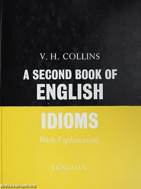 A Second Book of English Idioms