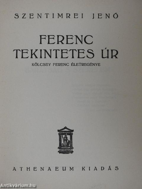 Ferenc tekintetes úr