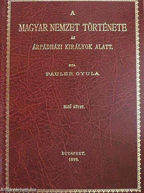 A magyar nemzet története az Árpádházi királyok alatt I. (töredék)