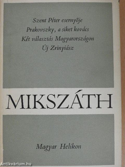 Szent Péter esernyője/Prakovszky, a siket kovács/Két választás Magyarországon/Új Zrínyiász