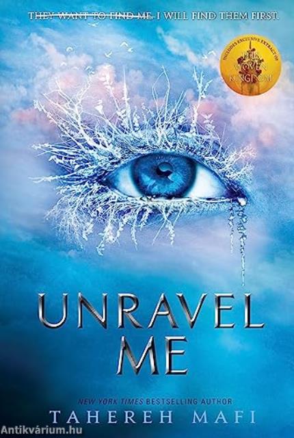 Unravel Me (Shatter Me Series, Book 2)