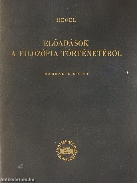 Előadások a filozófia történetéről III.