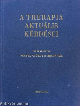 A therapia aktuális kérdései